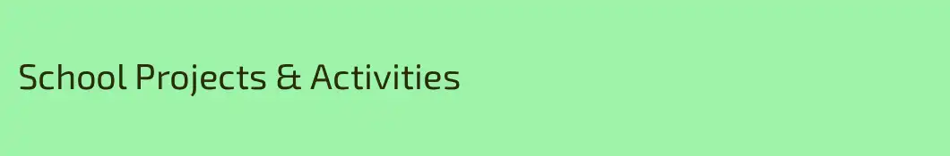 School Projects & Activities
